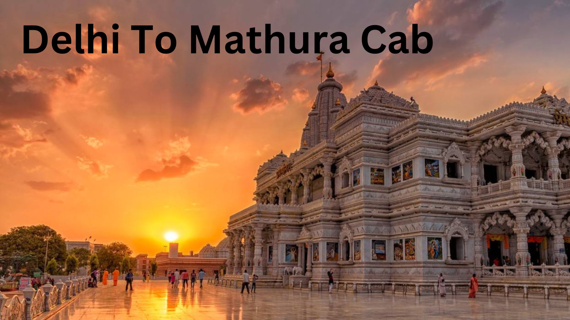 Delhi To Mathura Cab